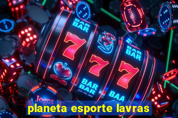 planeta esporte lavras